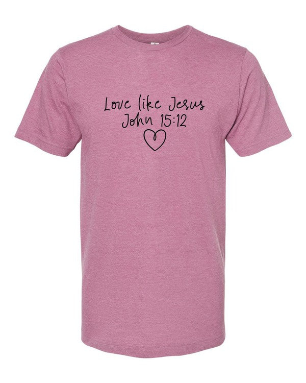 Love Like Jesus... Dear Person Behind Me Tee